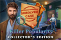 Unsolved Case: Killer Popularity Collector's Edition