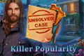 Unsolved Case: Killer Popularity