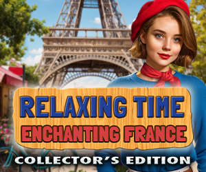 Relaxing Time: Enchanting France Collector's Edition Relaxing Time: Enchanting France Collector's Edition