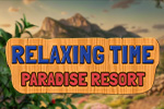 Relaxing Time: Paradise Resort