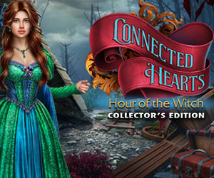 Connected Hearts: Hour of the Witch Collector's Edition Connected Hearts: Hour of the Witch Collector's Edition