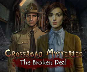 Crossroad Mysteries - The Broken Deal