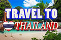 Travel to Thailand