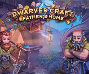 Dwarves Craft: Father's Home