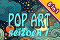 Pop Art: Seizoen 1