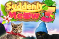 Suddenly Meow 3