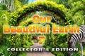 Our Beautiful Earth 7 Collector’s Edition