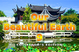 Our Beautiful Earth 9 Collector's Edition