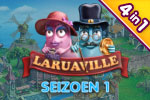 Laruaville: Seizoen 1
