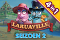 Laruaville: Seizoen 2