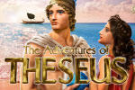 The Adventures of Theseus